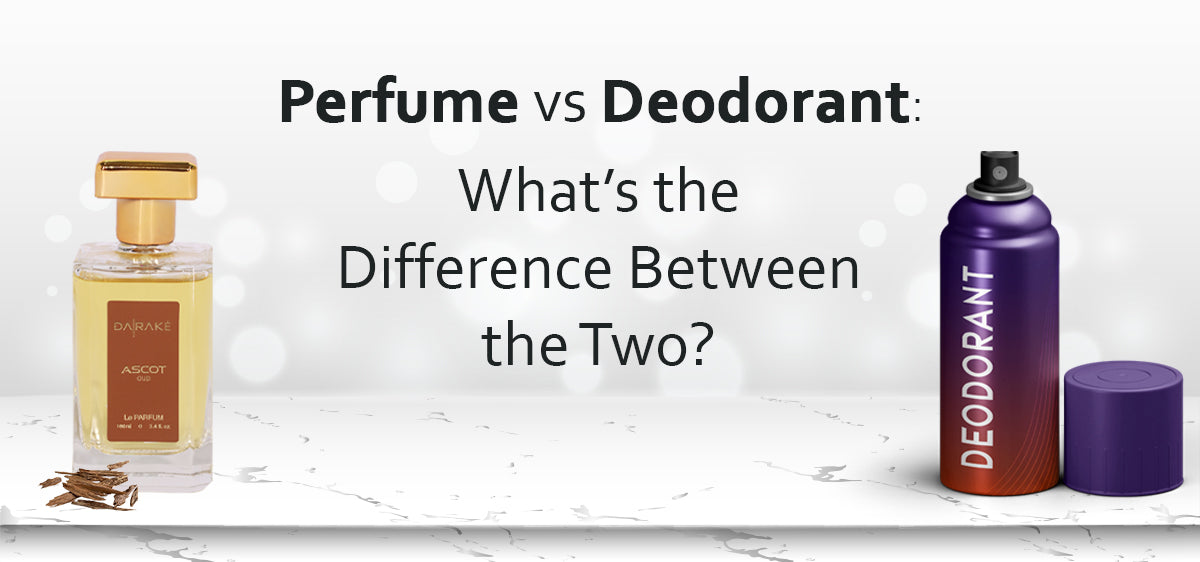 Perfume vs Deodorant: What’s the Difference Between the Two?